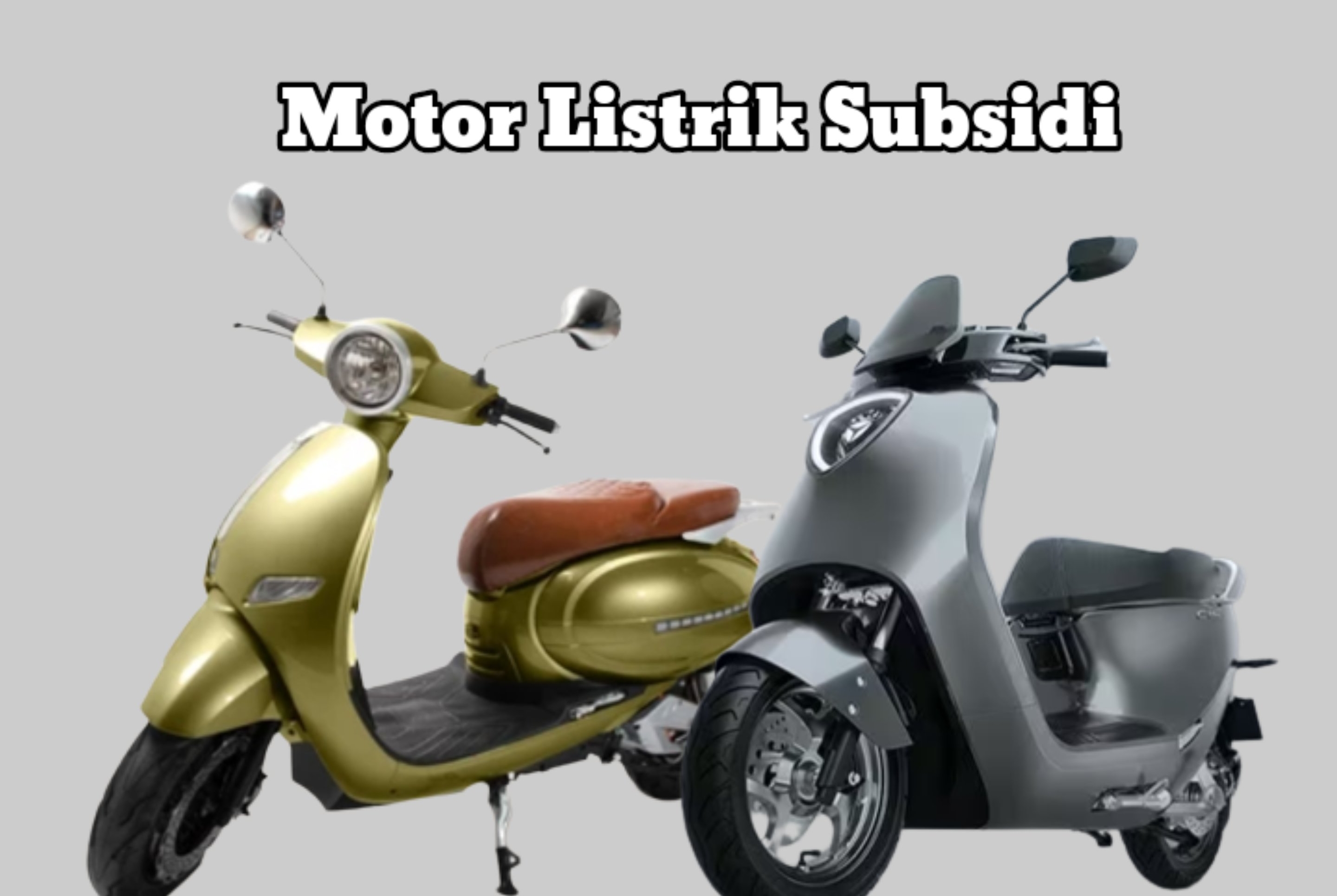 Syarat Beli Pakai KTP Ini Harga Motor Listrik Subsidi Pemerintah Ada