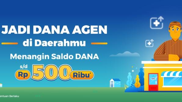 Jadilah DANA AGEN dan Nikmati Saldo Bonus Hingga Rp500 Ribu!