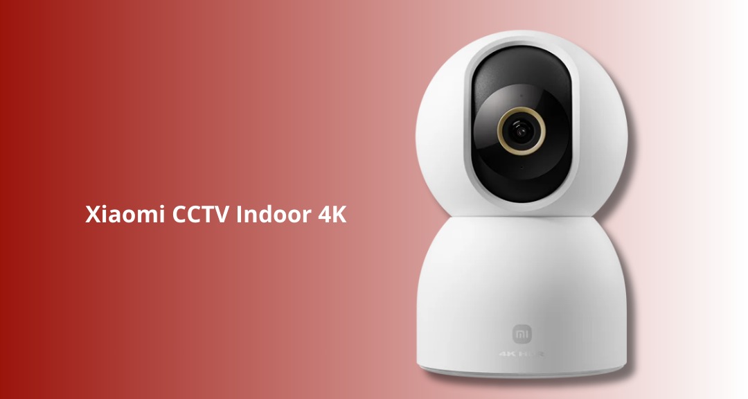 Xiaomi Smart Camera C700: CCTV Indoor 4K dengan AI Cerdas, Harga Mulai Rp800 Ribuan