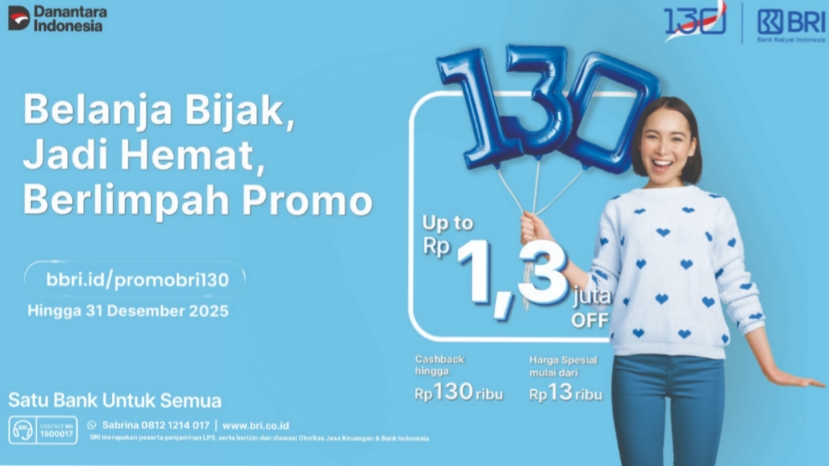 Rayakan HUT ke-130, BRI Tebar Diskon, Cashback, dan KPR Spesial untuk Nasabah