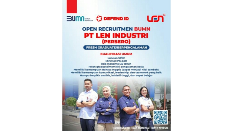 Perusahaan BUMN PT Len Industri (Persero) Buka Lowongan Kerja, Fresh Graduate dan Berpengalaman Bisa Daftar