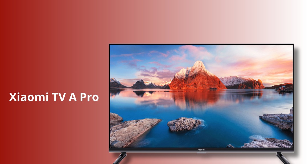 Xiaomi TV A Pro: Smart TV Google Harga Mulai Rp1,8 Jutaan, Fitur Premium dan Desain Elegan