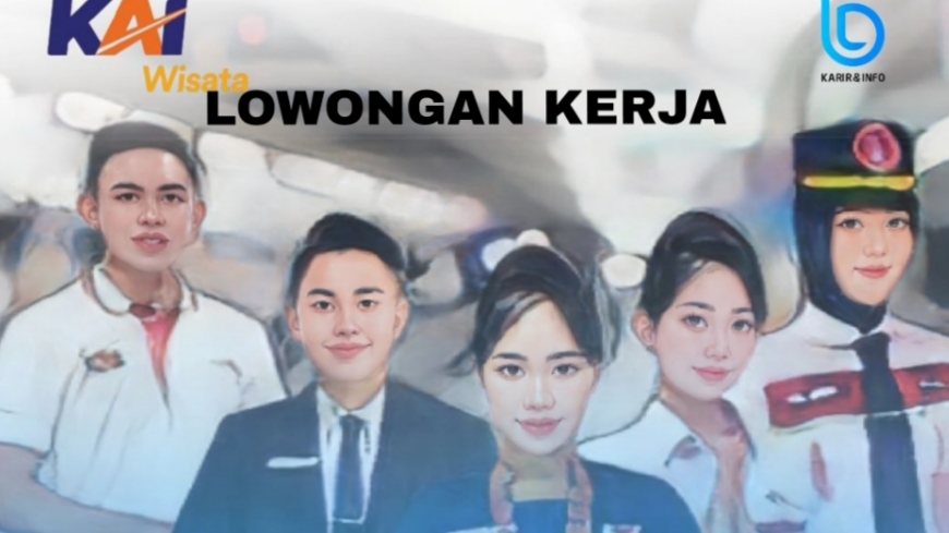 TERBARU! PT KAI Pariwisata Buka Lowongan Kerja, Cek Syaratnya