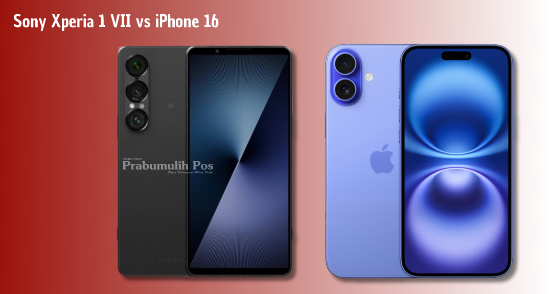 Sony Xperia 1 VII vs iPhone 16: Perbandingan Spesifikasi, Kamera, dan Harga Terbaru 2025
