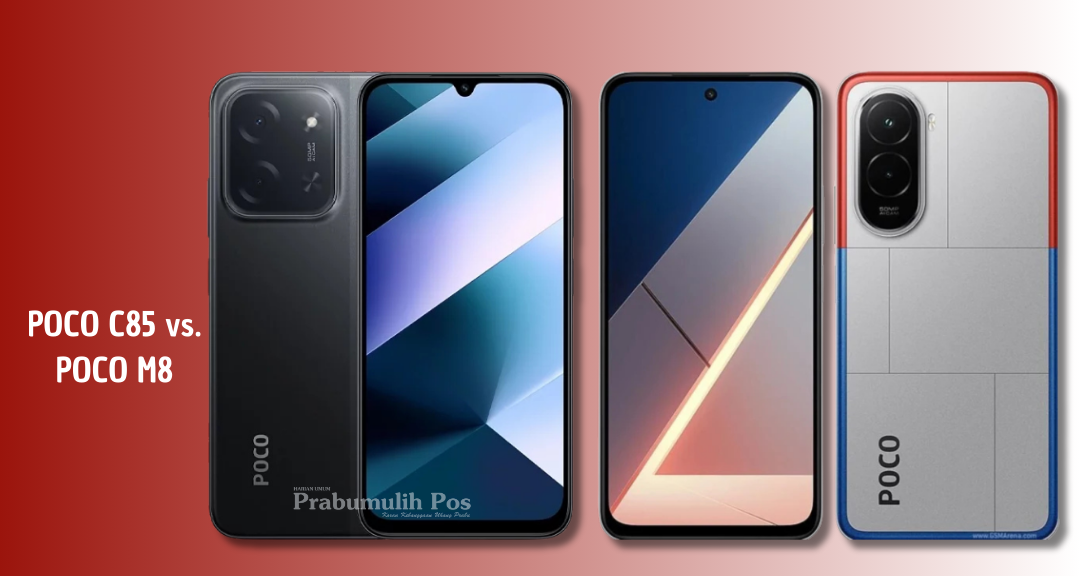 POCO C85 vs POCO M8: Perbandingan Spesifikasi Unggulan dan Harga Terbaru 2025