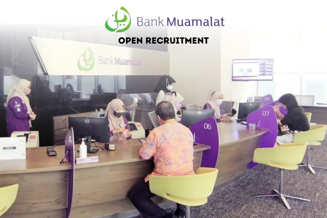 Bank Muamalat Buka Lowongan Kerja Lulusan SMA Hingga Sarjana, Cek Posisi dan Persyaratannya