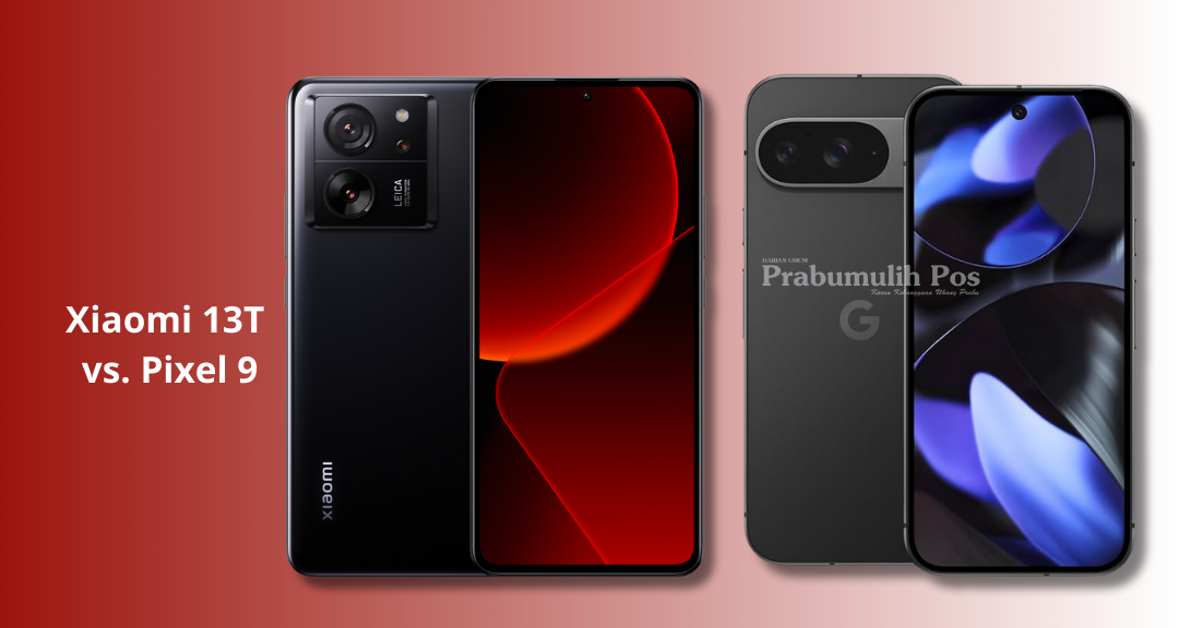 Xiaomi 13T vs Pixel 9: Layar AMOLED, Kamera Canggih, dan Harga Agustus 2025