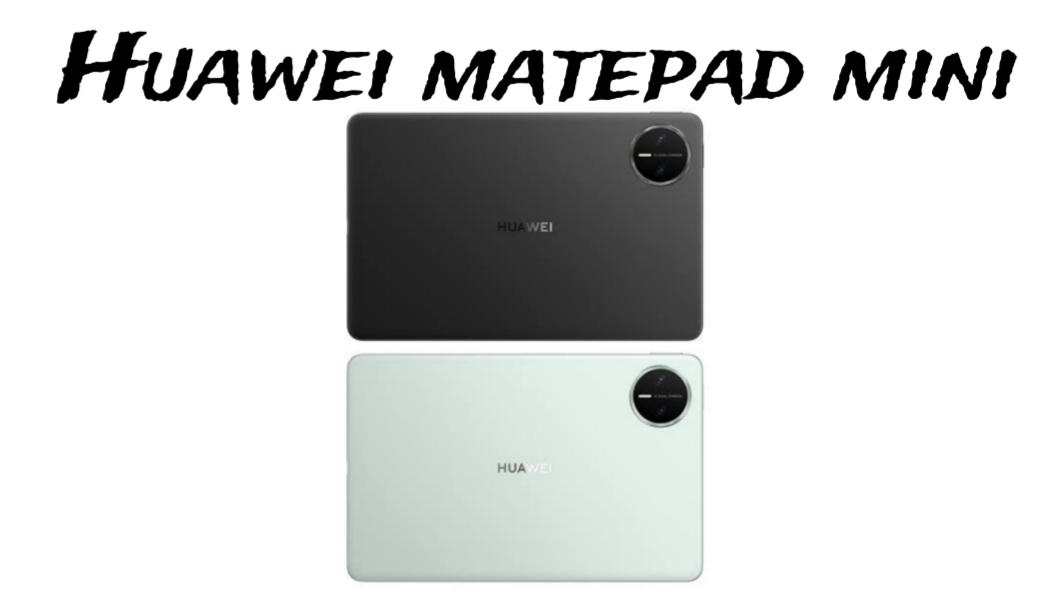 Huawei MatePad Mini Resmi Hadir, Tablet Ringkas dengan Layar OLED 2.5K dan Kirin 9010B
