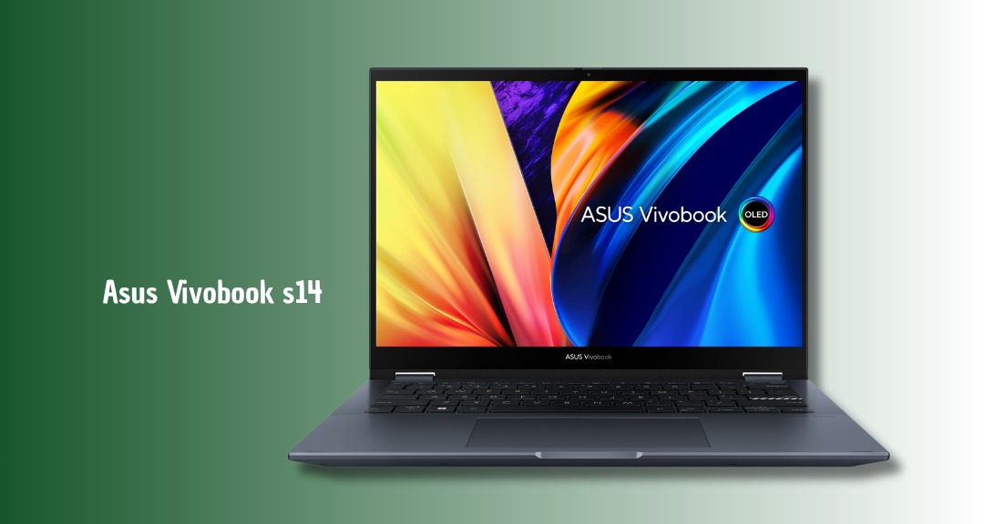 ASUS Vivobook S14: Layar OLED, Chip Modern, dan Performa Ngebut untuk Produktivitas