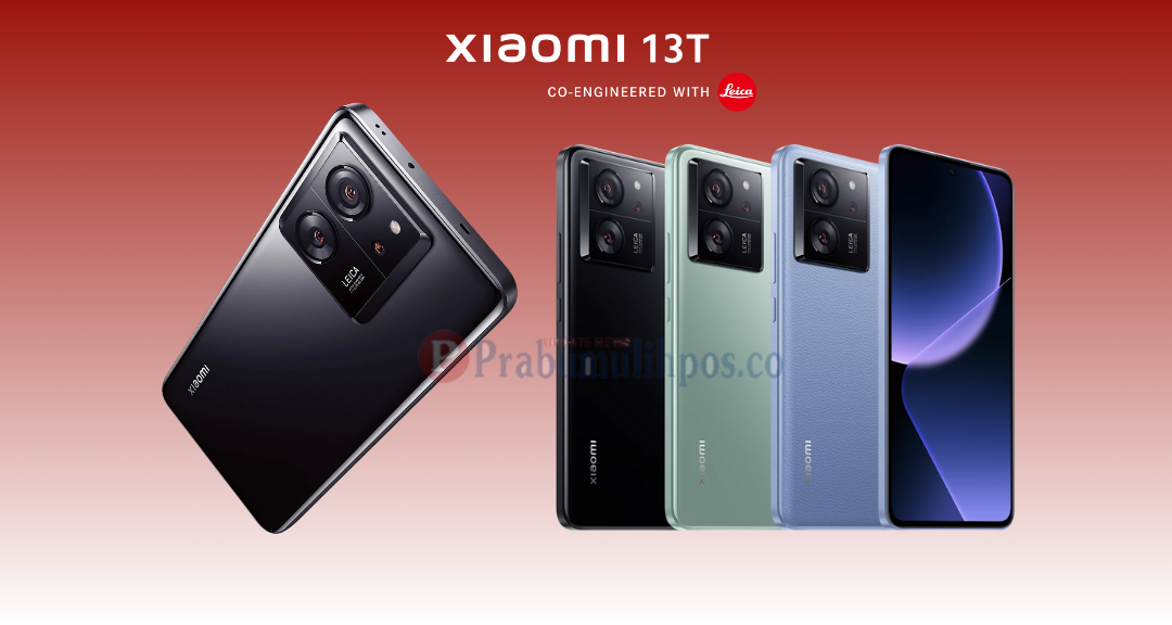 Xiaomi 13T: Flagship Killer dengan Kamera Leica, Layar 144Hz, dan Fitur Premium di Harga Ramah Kantong