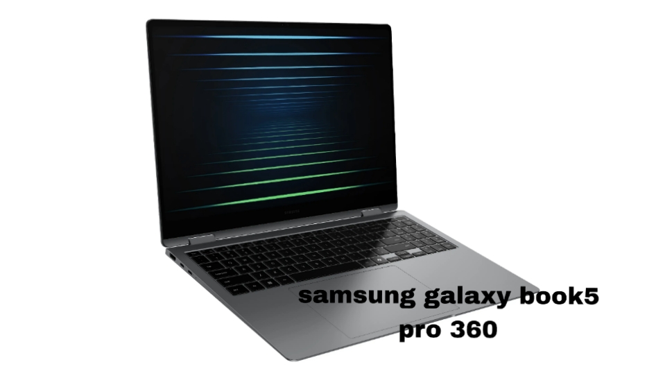 Samsung Galaxy Book 5 Pro 360, Laptop Terbaru dengan Teknologi AI dan Baterai Tahan Lama