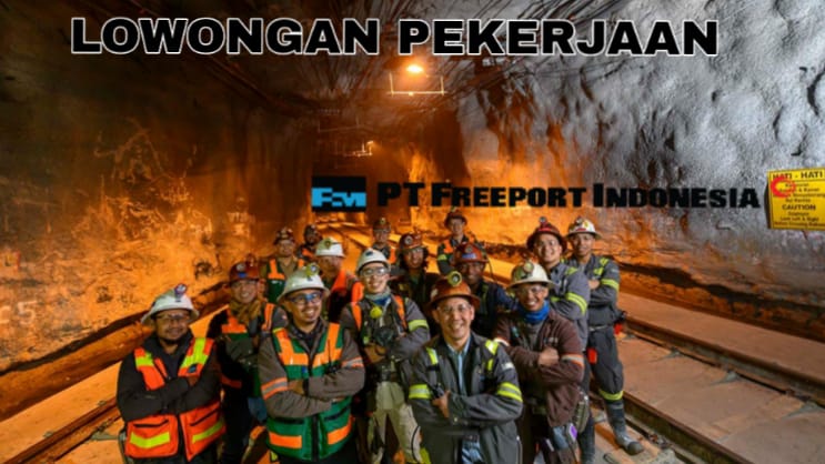 Sarjana Merapat! PT Freeport Indonesia Buka Lowongan Kerja, Deadline 20 November