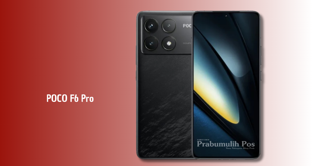 Poco F6 Pro: Snapdragon 8 Gen 2, Kamera 50 MP, dengan Harga Rp5 Jutaan