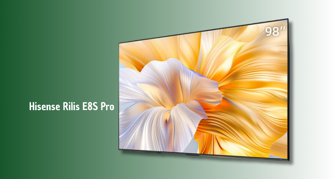 Hisense E8S Pro Resmi Meluncur: TV RGB Mini LED 4K dengan 9.360 Zona Dimming dan Kecerahan 6.200 Nits