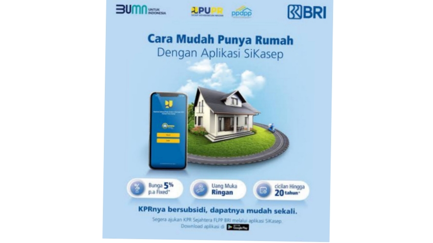 KPR di Bank BRI Berikan Kemudahan dan Cicilan Ringan 