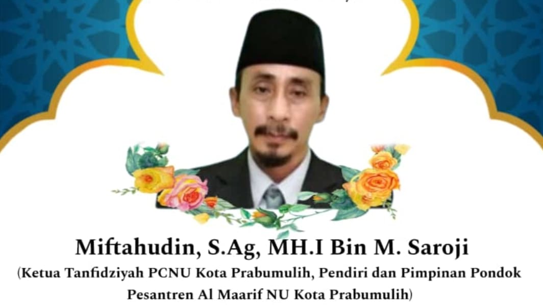 Kabar Duka, Ketua DPC NU Kota Prabumulih Ustadz Miftahuddin Tutup Usia