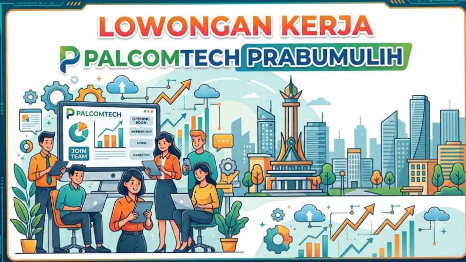 Ada Lowongan Kerja di PalComTech Prabumulih, Pria dan Wanita Maksimal 25 Tahun Bisa Melamar
