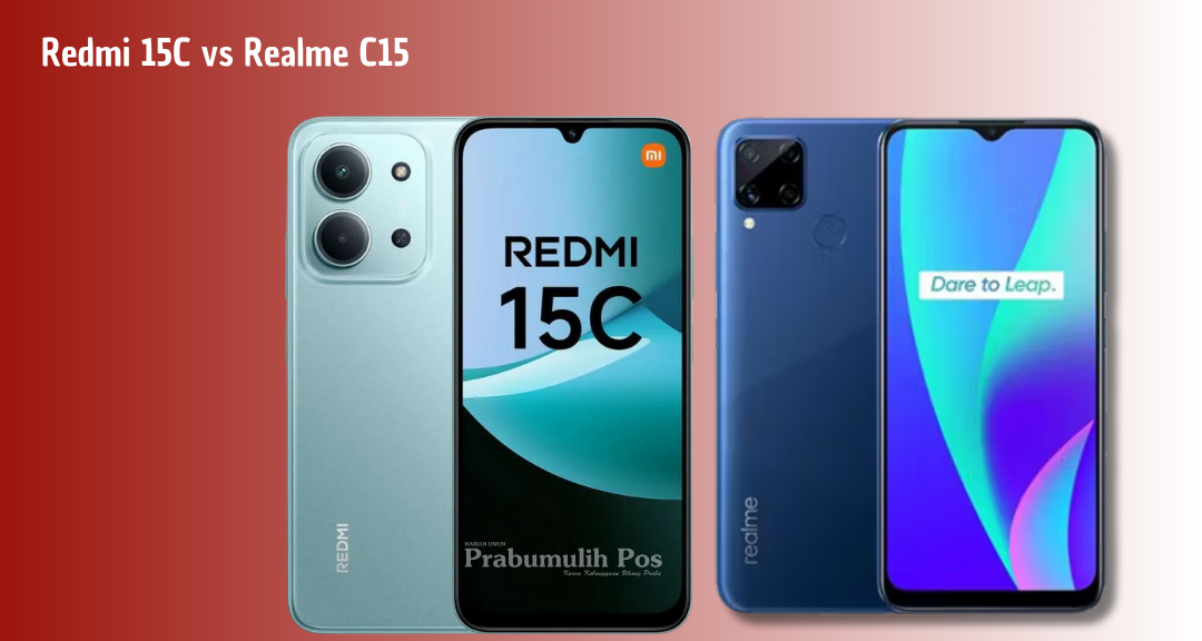 Redmi 15C vs Realme C15: Adu Performa, Kamera, dan Baterai di Kelas Rp1 Jutaan