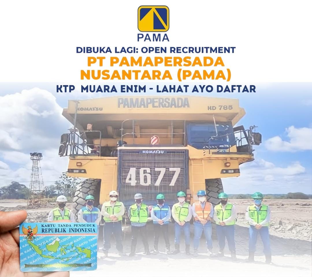 KTP Muara Enim - Lahat Segera Daftar, PT PAMA Buka Lowongan Operator Magang 