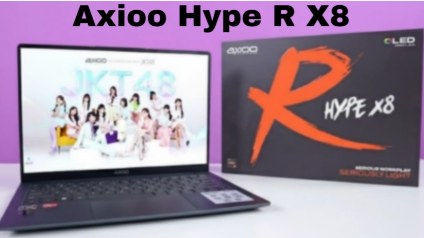Axioo Hype R X8 OLED: Laptop Tipis Rp8 Jutaan dengan Performa Premium