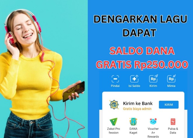 Tips Dapat Saldo DANA Gratis Rp250.000! Hanya dengan Dengarkan Lagu