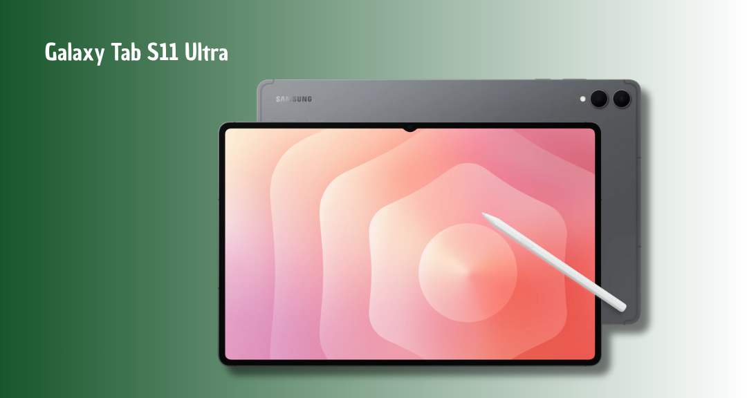 Samsung Galaxy Tab S11 Ultra: Tablet Super Tipis dengan Layar 14,6 Inci dan Performa 3nm
