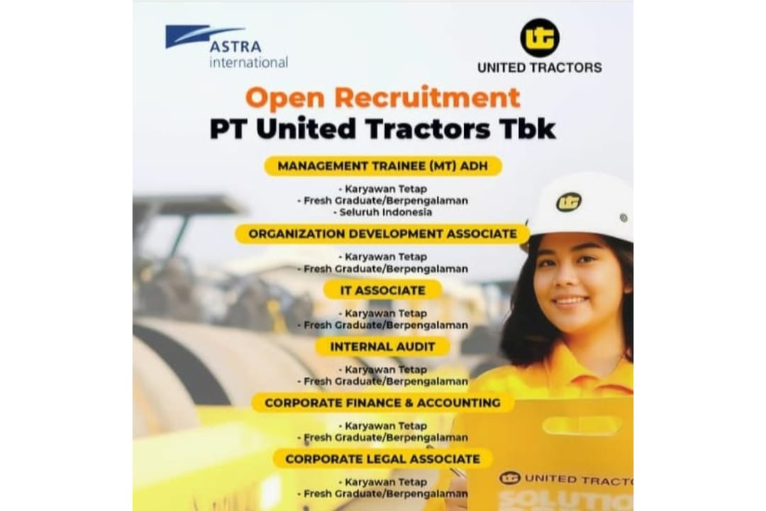 PT United Tractor Tbk Buka Lowongan Kerja 6 Posisi Sebagai Pegawai Tetap, Fresh Graduate Bisa Daftar