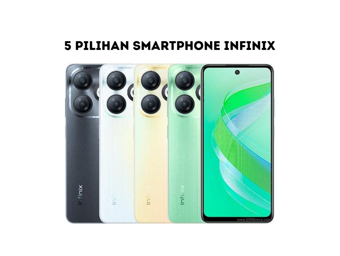 Ini 5 Pilihan Smartphone Infinix Spek Tinggi dengan Harga Merakyat, Anak Game Pasti Suka Nomor 4 