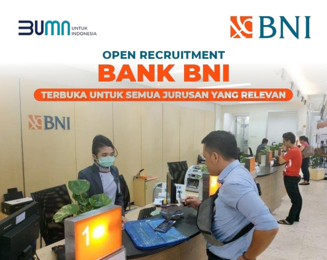 Bank BNI Buka Lowongan Kerja Posisi ODP IT, Deadline 31 Desember