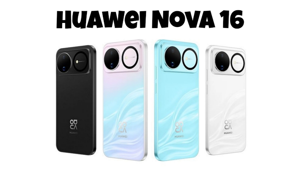 Huawei Nova 16 Siap Meluncur, Bawa Fitur Premium di Harga Kelas Menengah