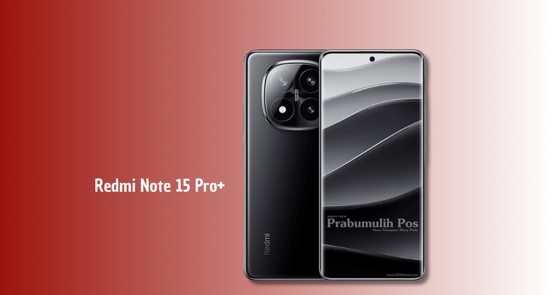 Redmi Note 15 Pro+ Resmi Meluncur: Kamera 50 MP OIS, Baterai 7.000 mAh, Harga Mulai Rp4 Jutaan