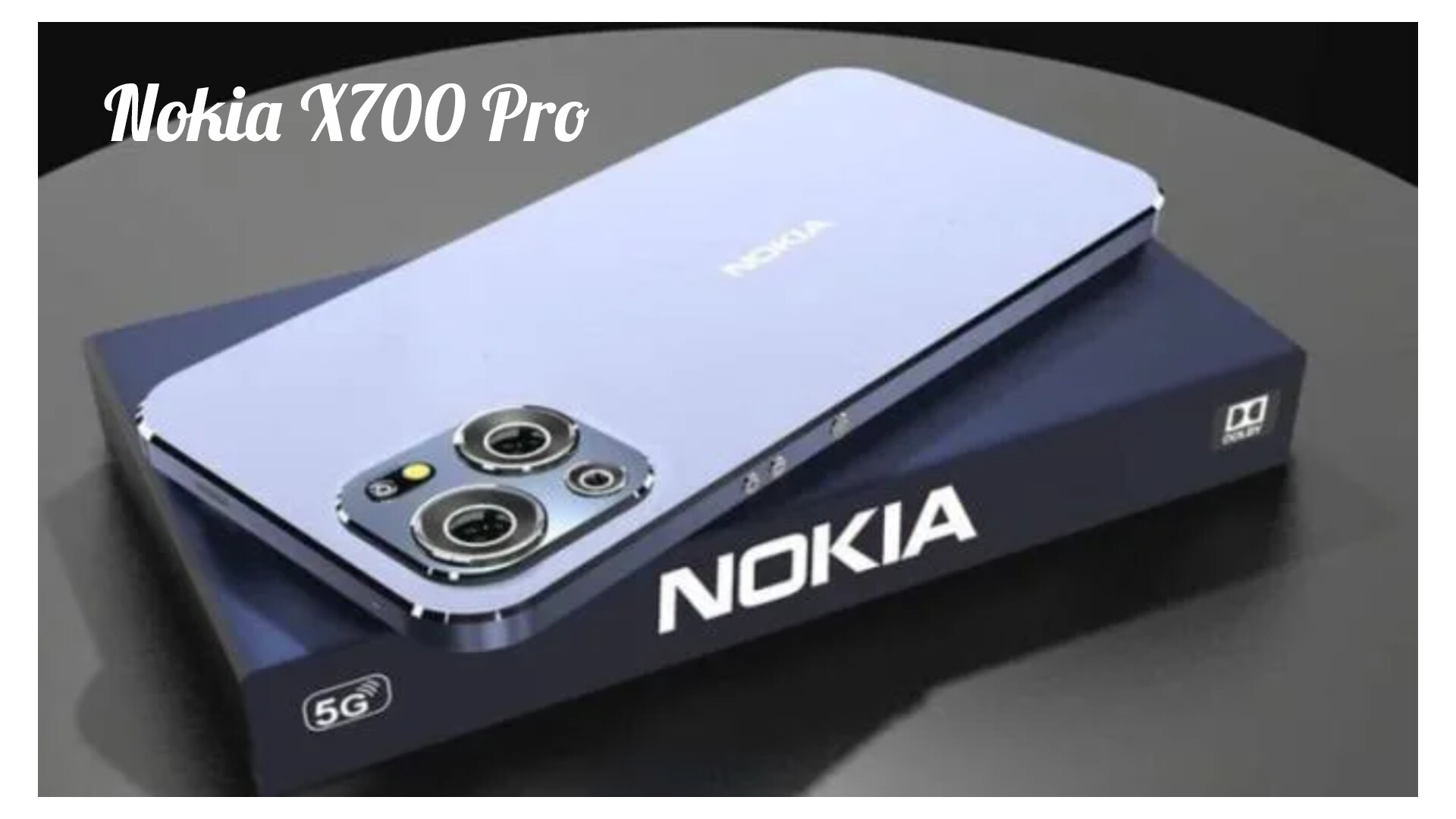 Keunggulan Nokia X700 Pro! Kamera DSLR di Genggaman, Cocok untuk Konten Kreator