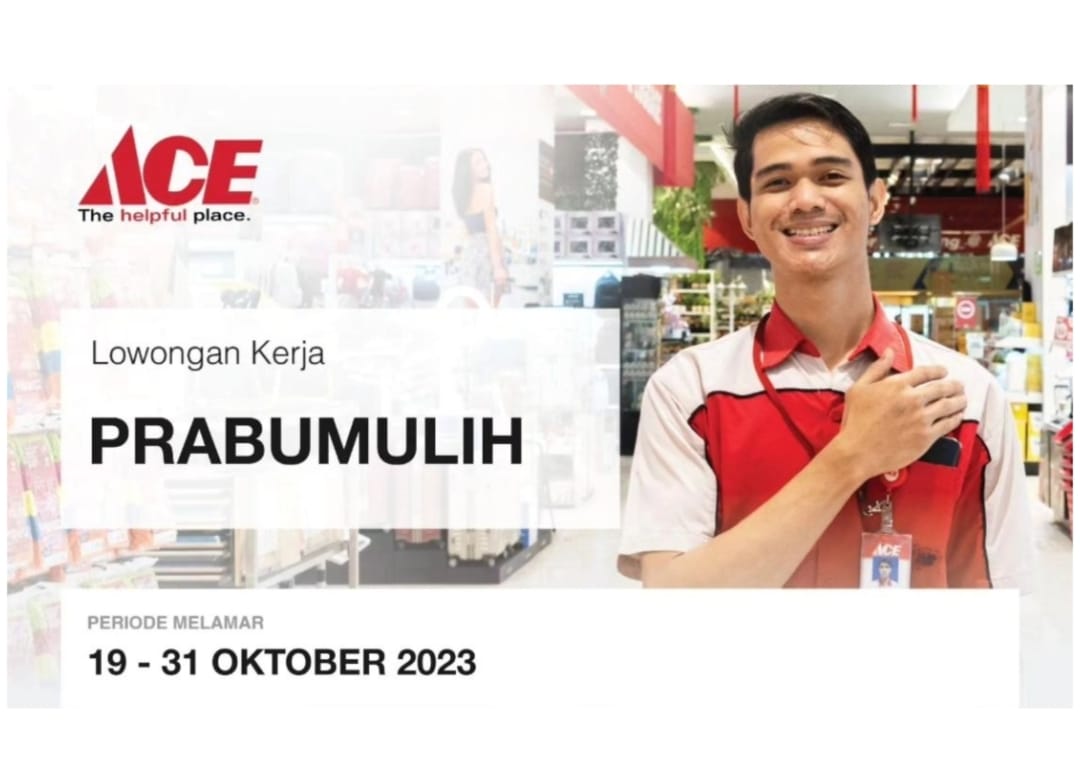 ACE Hardware Buka Lowongan Kerja  Penempatan Prabumulih, Cek Posisi yang Dibutuhkan 