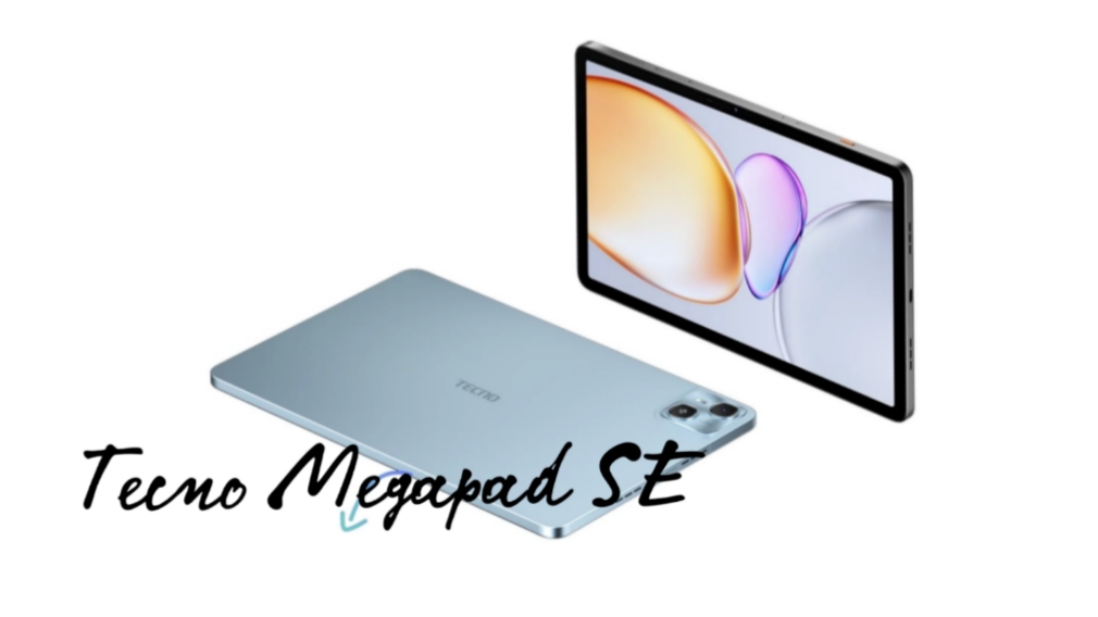 Tecno Megapad SE 2 Hadir dengan Layar 90Hz dan Dukungan 4G LTE