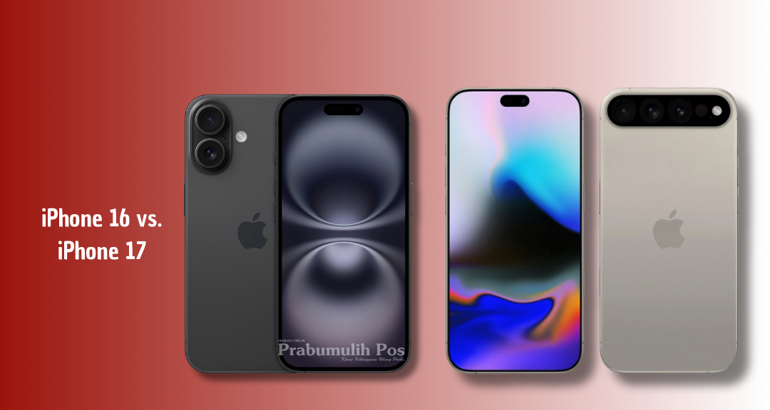 iPhone 16 vs iPhone 17: Duel Flagship Apple dengan Teknologi Terkini