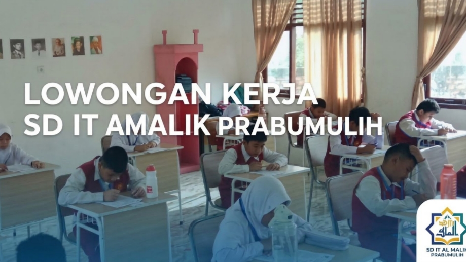 Lowongan Kerja Guru PAI di SDIT Al-Malik Prabumulih, Simak Syarat dan Cara Melamarnya