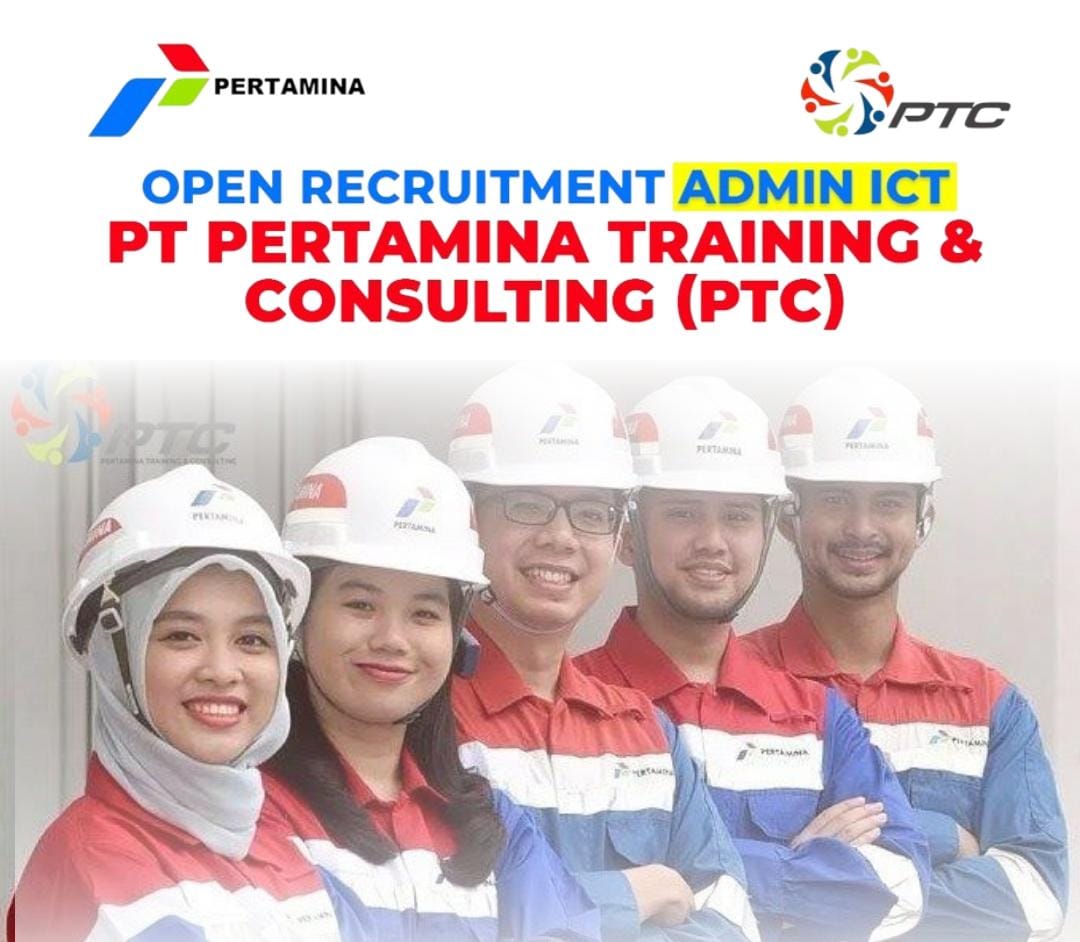 Posisi Admin ACT, Perusahaan Pertamina Training & Consulting Buka Lowongan Kerja Usia Minimal 21 Tahun