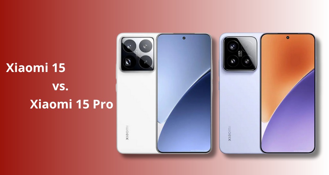 Xiaomi 15 vs Xiaomi 15 Pro: Bedah Perbedaan Desain, Kamera, dan Baterai – Mana yang Lebih Cocok untuk Anda?