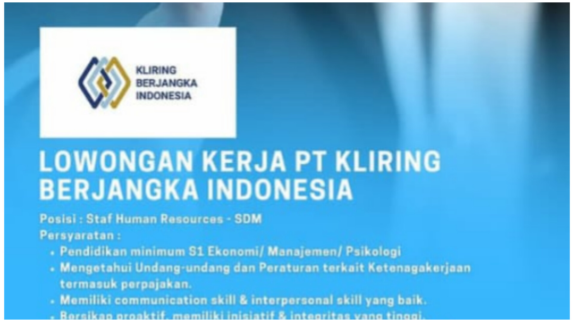 Perusahaan BUMN PT Kliring Berjangka Indonesia Buka Lowongan Kerja, Posisi dan Cek Persyaratan 