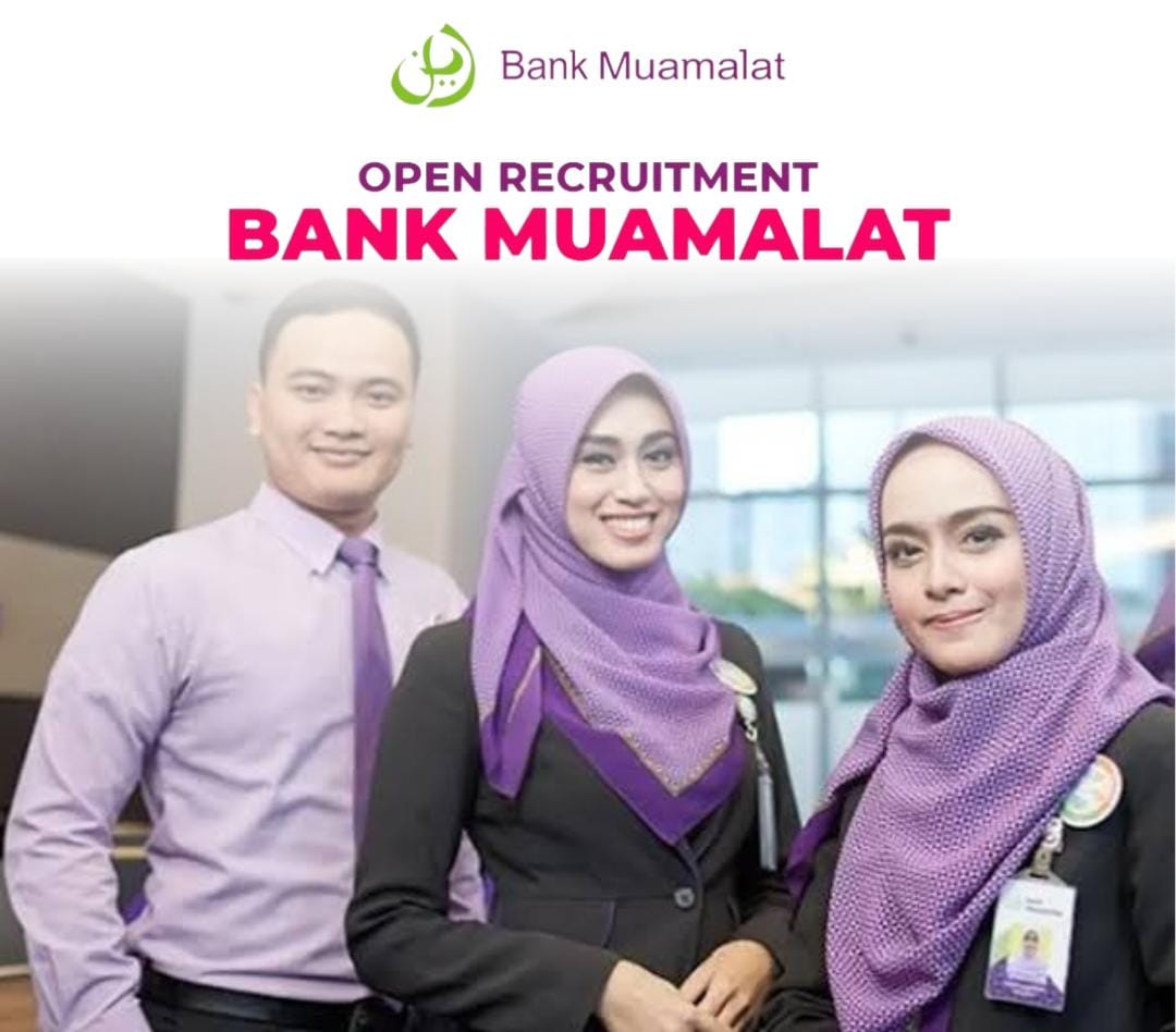 Fresh Graduate Ayo Merapat, Bank Muamalat Buka Lowongan Pekerjaan Terbaru