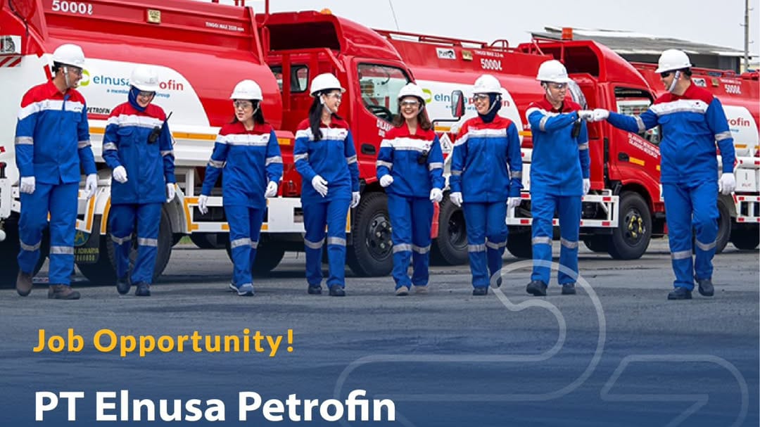 Sarjana Merapat! PT Elnusa Petrofin Buka Lowongan Kerja, Cek Syaratnya