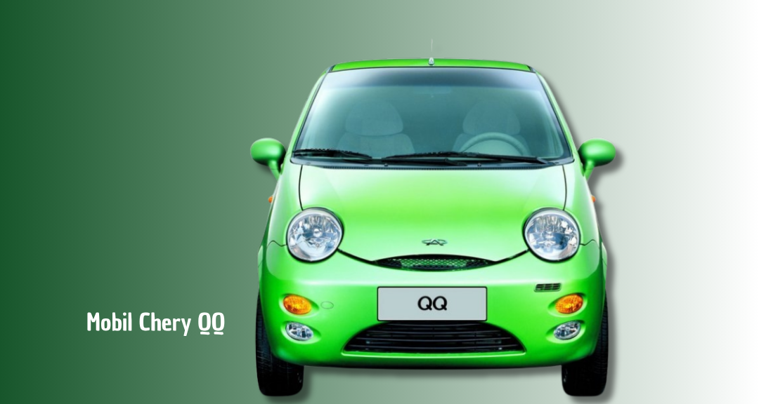 Chery QQ, Mobil Kecil Penuh Fitur Canggih yang Masih Relevan di Era Modern