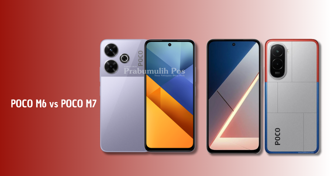 Poco M6 vs Poco M7: Adu Spesifikasi Unggulan, Fitur, dan Harga Terbaru 2025