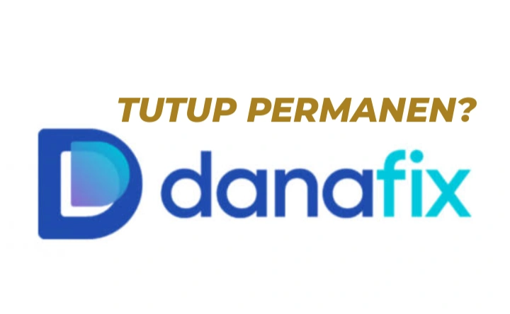 Review Aplikasi Pinjol Danafix, Dulu Berlisensi OJK sekarang Tutup Permanen?