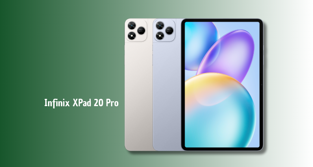 Infinix XPad 20 Pro Resmi Meluncur: Layar 12 Inci 2K, RAM 8GB, Harga Mulai Rp 2,7 Juta