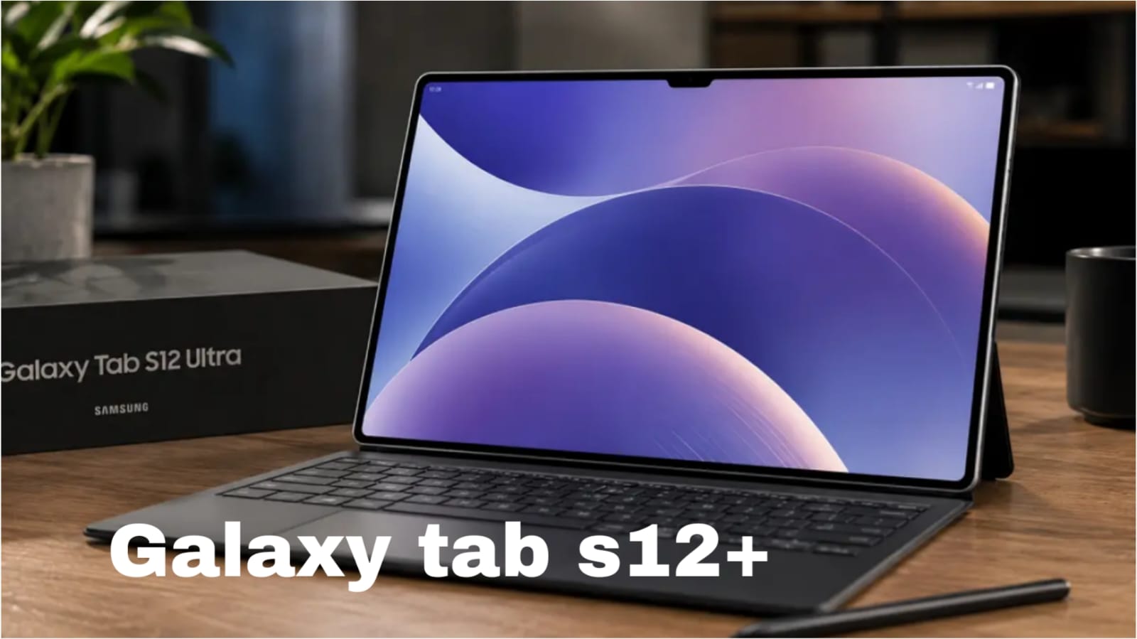 Galaxy Tab S12+ dan Tab S12 Ultra Disebut Meluncur Oktober, Bawa Dimensity 9500