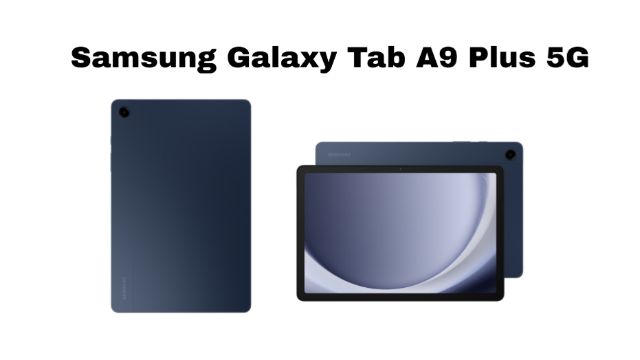 Samsung Galaxy Tab A9 Plus 5G, Tablet Kelas Menengah dengan Fitur Premium