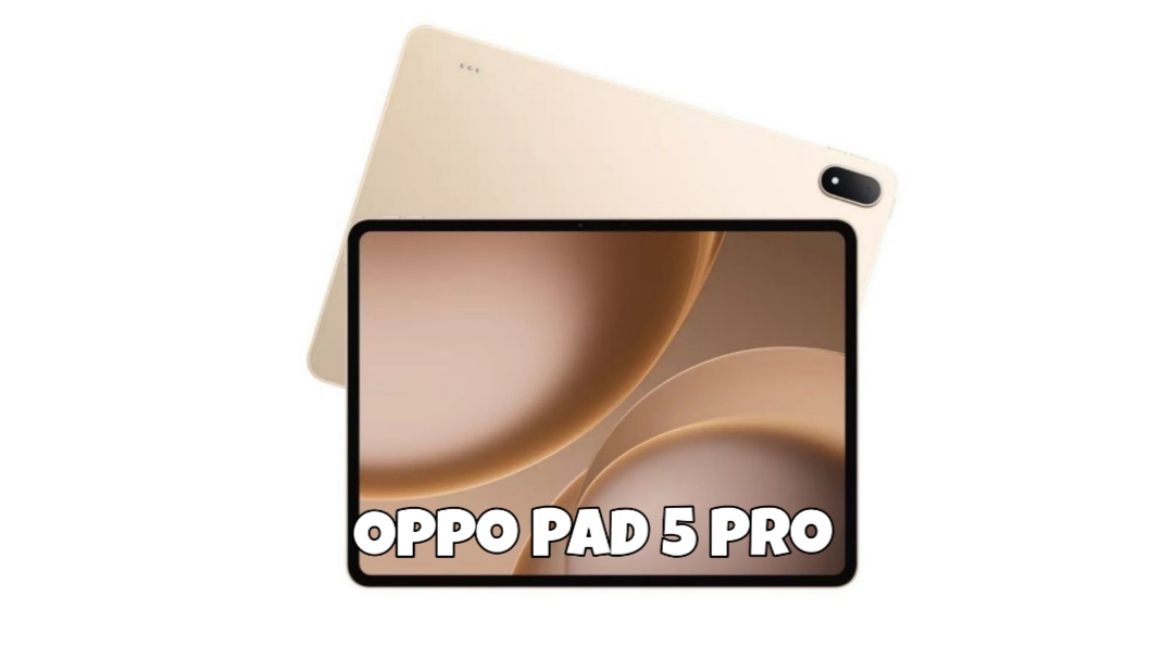 Oppo Pad 5 Pro Resmi Muncul! Tablet Layar 13,2 Inci dengan Performa Gahar