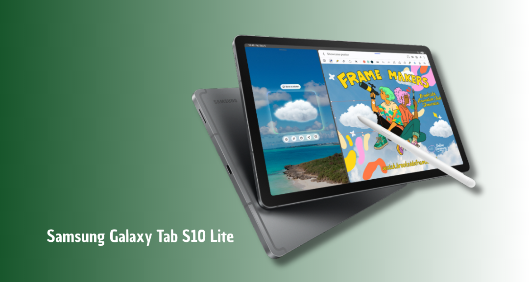 Samsung Galaxy Tab S10 Lite Hadir dengan S Pen dan Performa Efisien, Bidik Pasar Tablet Produktivitas Terjangk