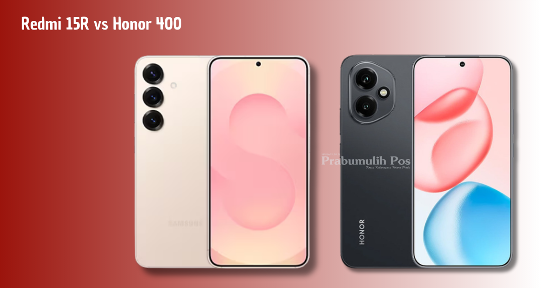 Redmi 15R vs Honor 400: Pilih HP dengan Baterai Jumbo atau Kamera 200 MP?